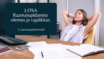 Raamatupidamise olemus ja vajalikkus